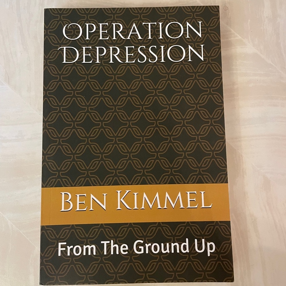 Operation Depression: From the Ground Up by Ben Kimmel Excellent used condition